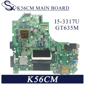 KEFU K56CM Nešiojamas plokštę už ASUS K56CM K56CB K56C S550CB S550CM S550C originalus mainboard I5-3317U GT635M
