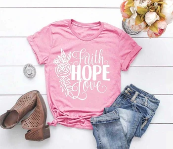 Tikėjimas, viltis, meilė, t-shirt gėlės rožės grafinis moterų mados šūkis camiseta rosa feminina marškinėliai Krikščionių Jėzus tee top - J943